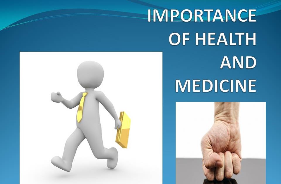 Importance of Health and Medicine In Our Life Essay