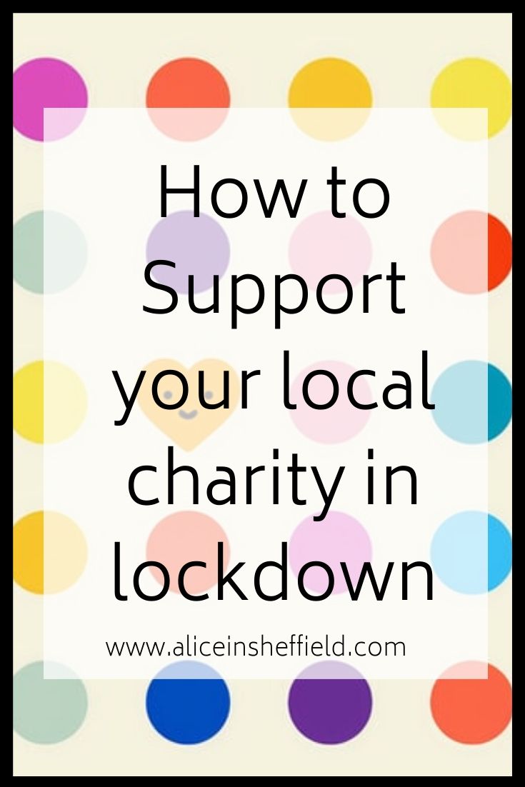 5 Ways to Support Charities in Lockdown Alice In Sheffield