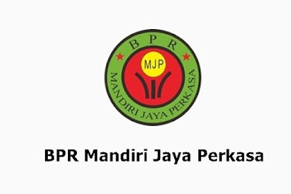 Lowongan Kerja Pekanbaru PT. BPR Mandiri Jaya Perkasa Februari 2024