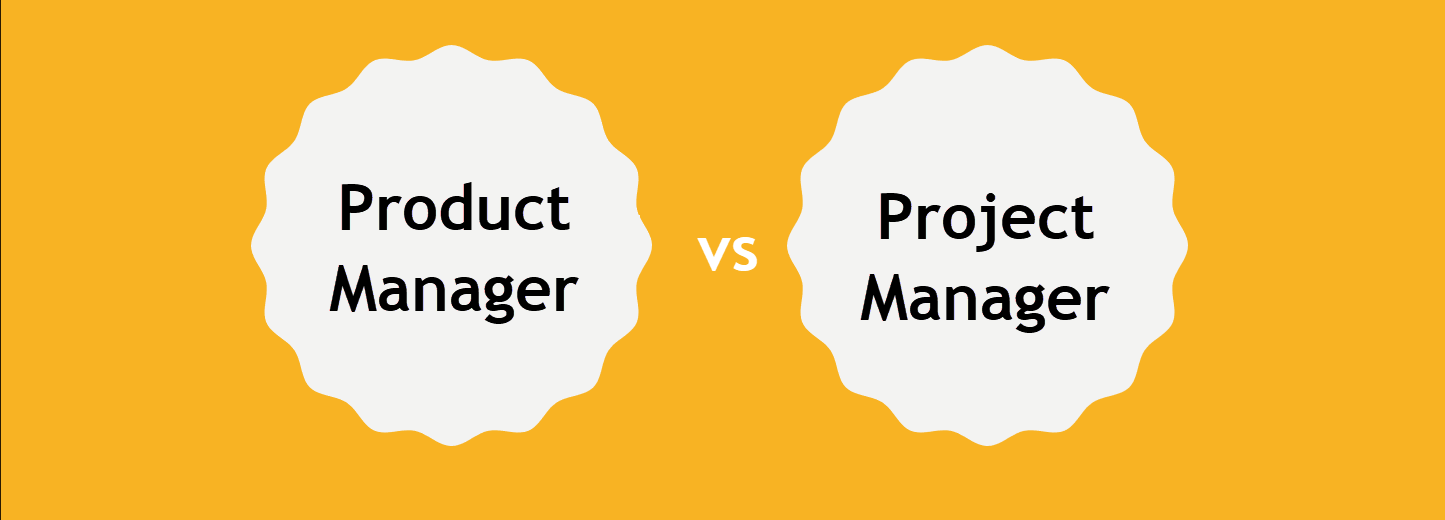 Product Manager vs Project Manager: The Main Differences | Project ...