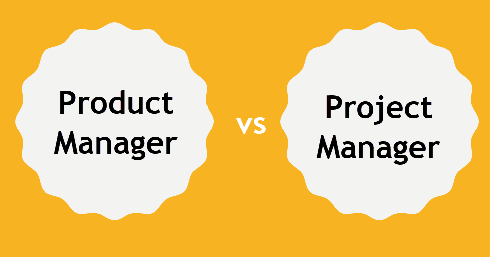 Product Manager vs Project Manager The Main Differences Project