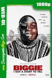 Notorious B.I.G. I Got a Story to Tell (2021) HD 1080p