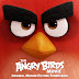 The Angry Birds Movie (2016) Soundtrack