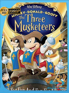 Mickey, Donald, Goofy: Los tres mosqueteros (2004)  HD [1080p] Latino [GoogleDrive] SXGO