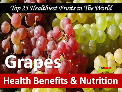 Grapes health benefits, Grapes nutrition, Healthiest Fruits, Healthy Fruits, Super Fruits, Power Fruits, Health Benefits Of Fruits,