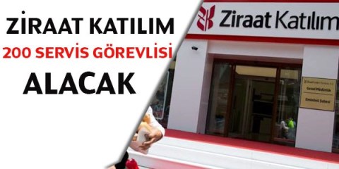 Ziraat Katılım Bankası 200 Servis Görevlisi Alacak 2016 Sınav Duyurusu