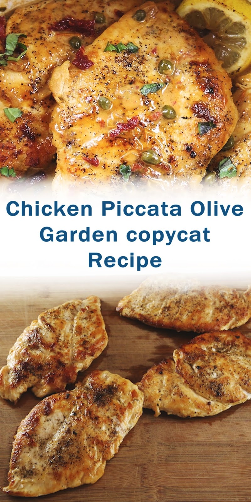 Chicken Piccata Olive Garden copycat Recipe