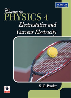 Course in Physics 4 Electrostatics and Current Electricity