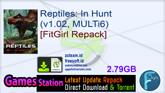 Reptiles: In Hunt (v1.02, MULTi6) [FitGirl Repack]