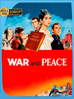 Guerra Y Paz [1956] HD [1080p] Castellano [GoogleDrive] SXGO