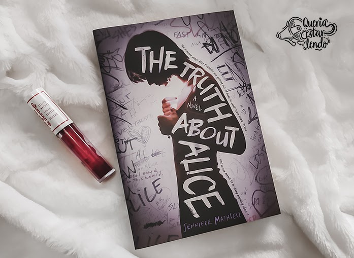 Resenha: The truth about Alice (A verdade sobre Alice) - Queria Estar Lendo