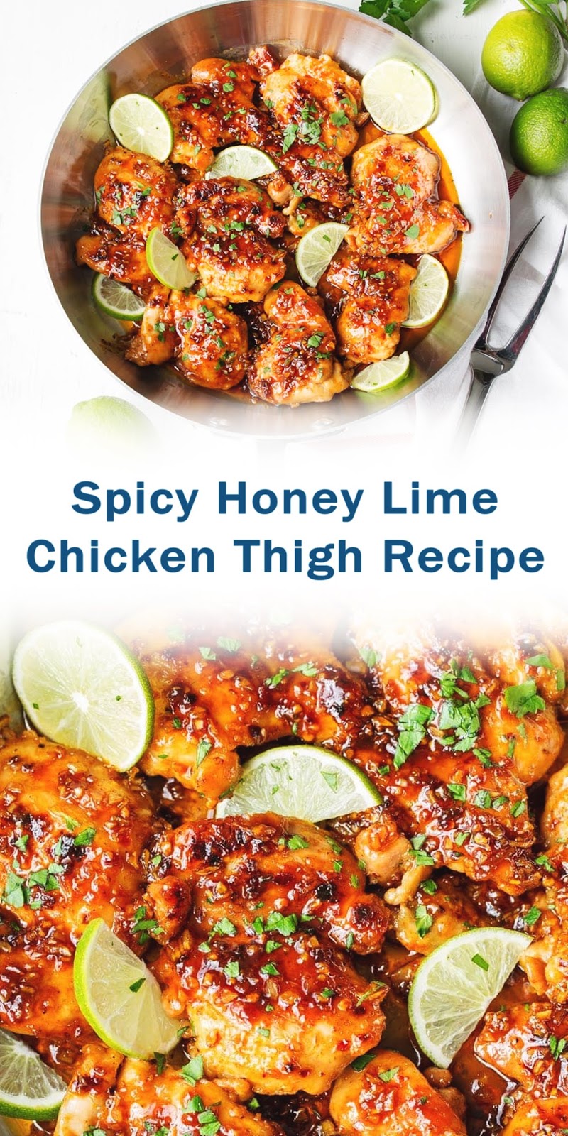 Spicy Honey Lime Chicken Thigh Recipe