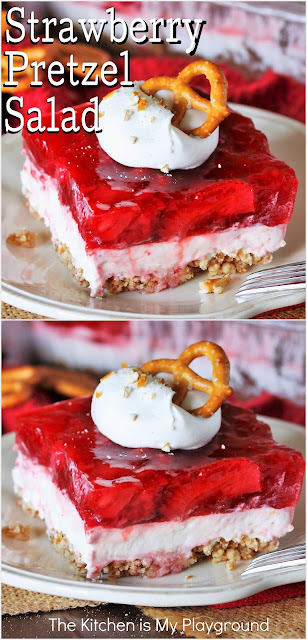 Strawberry Pretzel Salad ~ The perfect combination of sweet & salty, crunchy & creamy, Strawberry Pretzel Salad is a classic favorite. Layers of pretzel crust, creamy filling, and strawberry-studded Jell-o make this one very tasty treat, for sure. Enjoy it as a side dish or dessert - the choice is yours! www.thekitchenismyplayground.com