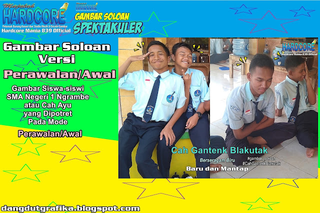 Gambar Soloan Spektakuler Versi Perawalan - Gambar Siswa-siswi SMA Negeri 1 Ngrambe Cover Biru 7 DG