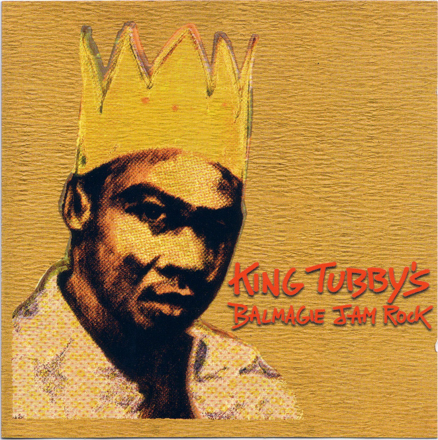 Cut only. King Tubby. 2003 Balmagie Jam Rock. Original King Key Dub King Tubby. King Tubby & friends Dub like Dirt.