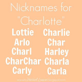 To Harriet Louise: Nickname-able