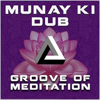 Munay Ki Dub - Groove Of Meditation / Dubophonic Records (c) (p) 2021