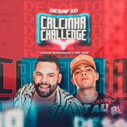 Desafio Calcinha Challenge – Lucas Boquinha e MC M10