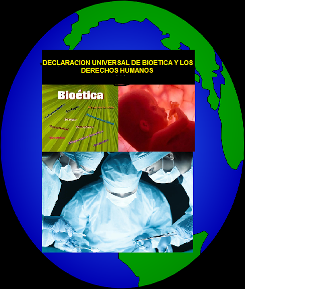 LA DECLARACION UNIVERSAL SOBRE BIOETICA Y DERECHOS HUMANOS Asesoria Juridica Loayza Echegaray LA DECLARACION UNIVERSAL SOBRE BIOETICA Y DERECHOS HUMANOS Asesoria Juridica Loayza Echegaray