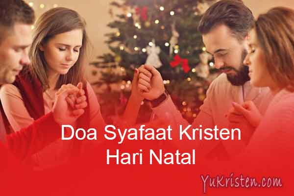 Contoh Doa Syafaat Pada Hari Natal Yang Lengkap Yukristen