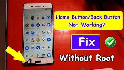 Fix Home Button/Back Button Not Working [No Root] 2020 Method - Faisal