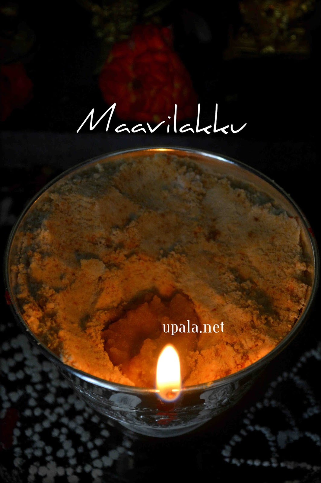 Upala Maa vilakku Maavu Recipe/Rice flour lamp and Poojai Procedures