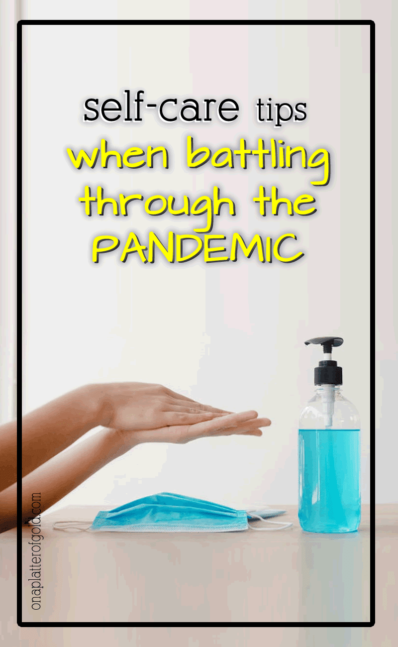 Top Tips for Self-care While we Battle Through the Pandemic