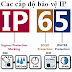 Tất tần tật về cấp bảo vệ IP có thể bạn chưa biết