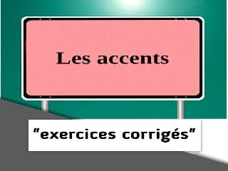 Les accents exercices corrigés