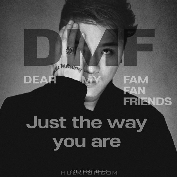 Outsider & ARKAY – D.M.F (Just the way you are) – Single