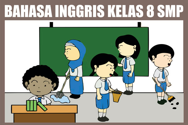 Materi Bahasa Inggris Kelas 8 Kurikulum 2013 Lengkap