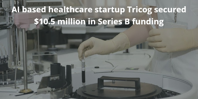 AI based healthcare startup Tricog secured $10.5 million in Series B funding