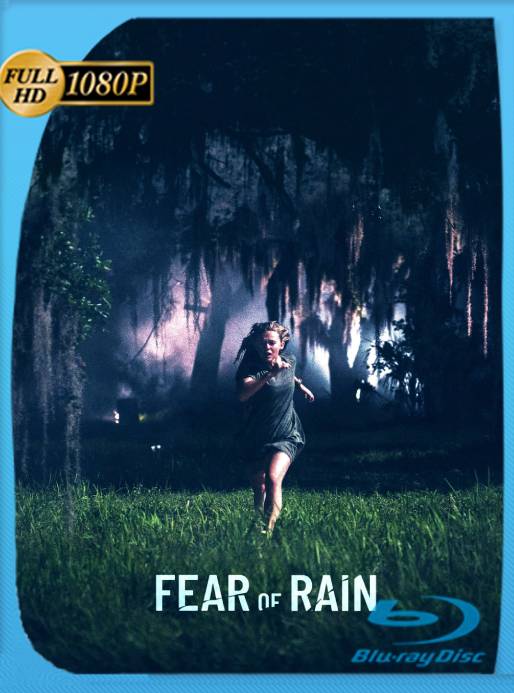 Miedo a la lluvia (2021) BRRip [1080p] Latino [GoogleDrive] Ivan092