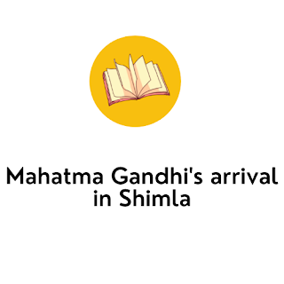 Mahatma Gandhi's arrival in Shimla
