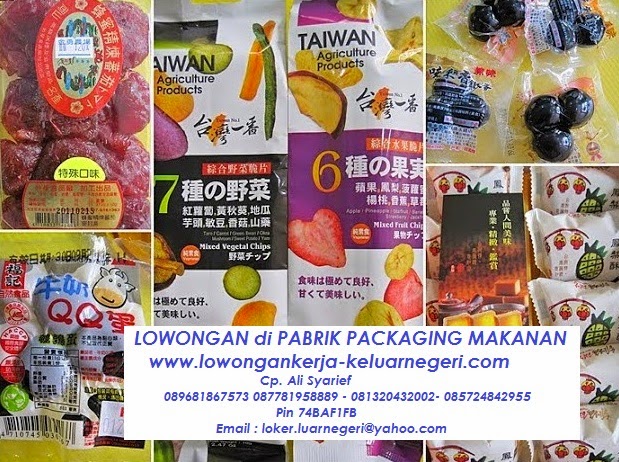 Lowongan Pabrik Packaging Makanan di Taiwan - Pendaftaran Kerja Ke luar Negeri Ali Syarief 0813-2043-2002, 0877-8195-8889, 0857-2484-2955 Pin 74BAF1FB