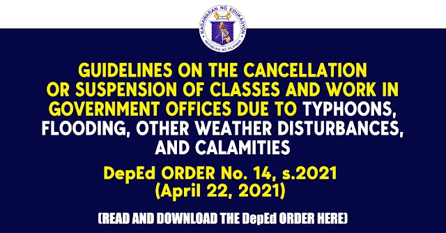 GUIDELINES ON THE CANCELLATION OR SUSPENSION OF CLASSES AND WORK IN GOVERNMENT OFFICES DUE TO TYPHOONS, FLOODING, OTHER WEATHER DISTURBANCES, AND CALAMITIES