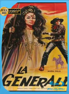 Maria Felix – La generala (1971) HD [1080p] Latino [GoogleDrive] SXGO