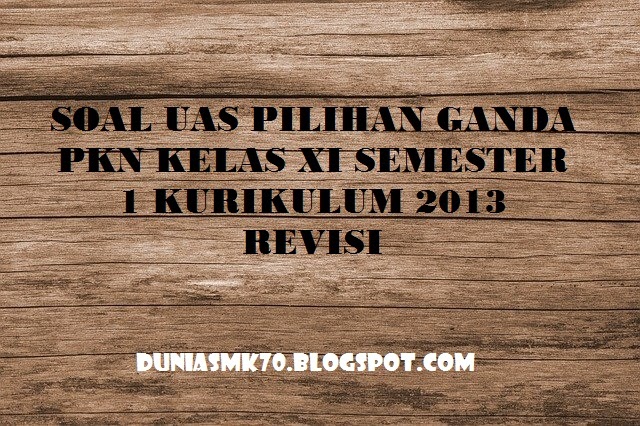 Soal uts essay pkn kelas 10 semester 1 kurikulum 2013 08 picture