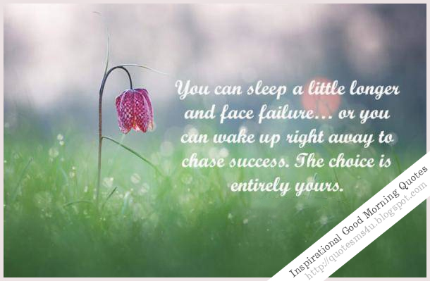 Quote sms and message: Super 60 Inspirational Good Morning Quotes