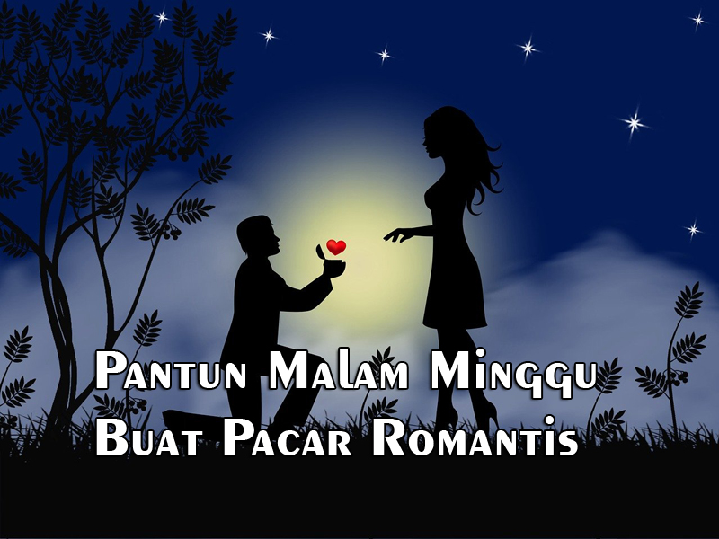 60+-kata-kata-malam-minggu-menyentuh-hati-buat-pacar-tercinta