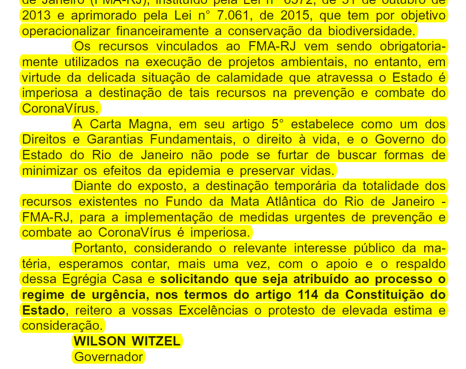  Trecho da mensagem do Governador do Rio de Janeiro, Wilson Witzel, à Assembleia Legislativa. Sangrar primeiro de "onde menos importa" parece ser a lógica. Diário Oficial do Estado do Rio de Janeiro, Parte II, 26-mar-2020. Disponível em: www.ioerj.com.br. 