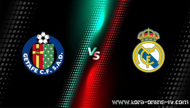 مشاهدة مباراة ريال مدريد وخيتافي بث مباشر الدوري الاسباني مشاهدة مباراة ريال مدريد وخيتافي بث مباشر الدوري الاسباني