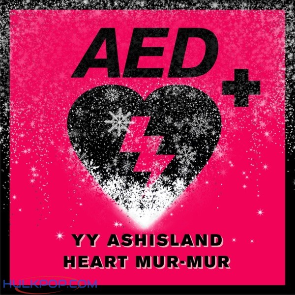 YongYong – Heart mur-mur (feat. ASH ISLAND) [from A.E.D+] – Single