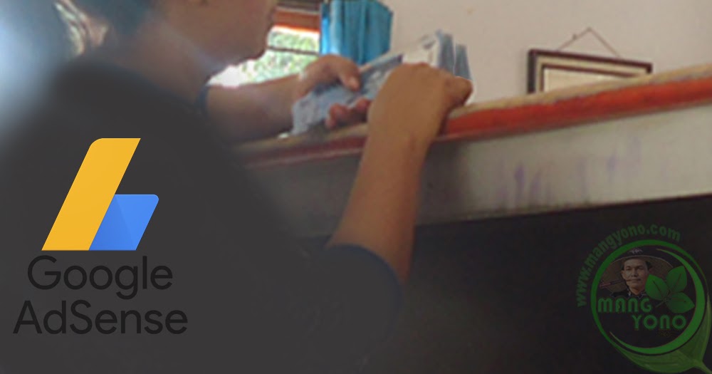 Menuju Kebebasan Finansial: Panduan Lengkap Mendapatkan Dolar dari Google AdSense (Langkah Demi Langkah)