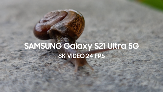Samsung Galaxy S21 Ultra 8K Ultra True HD UHD video samsung 8K video