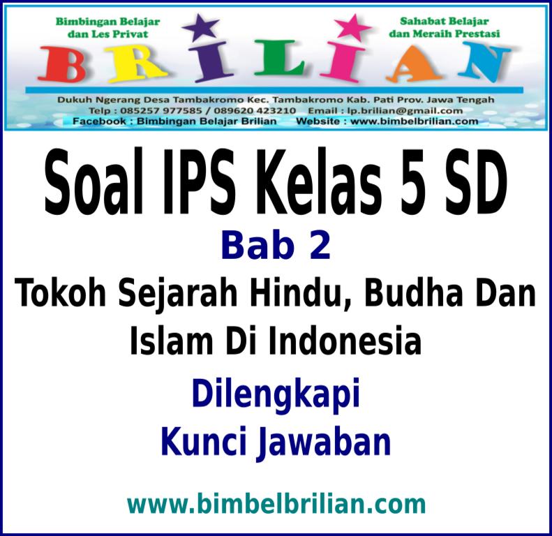 Download Soal IPS Kelas 5 SD Bab 2 Tokoh Sejarah Hindu