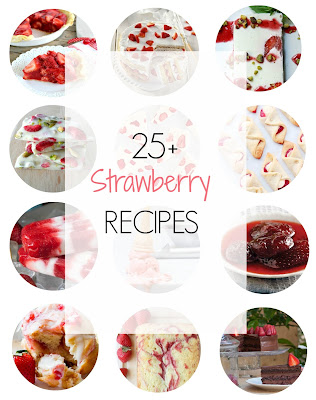 Ioanna's Notebook - 25+ Strawberry Recipes Round Up Ioanna's Notebook - 25+ Strawberry Recipes Round Up