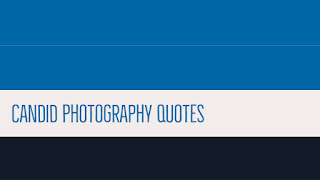 Candid Photography Quotes