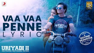 Vaa-Vaa-Penne-Song-Lyrics-Uriyadi-2