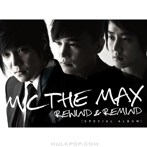 M.C The Max – Rewind & Remind